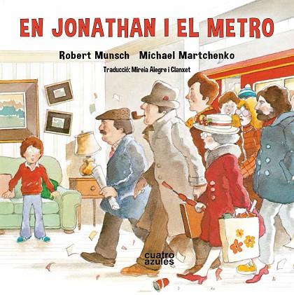 JONATHAN I EL METRO, EN  | 9788494904875 | MUNSCH, ROBERT | Cooperativa Cultural Rocaguinarda