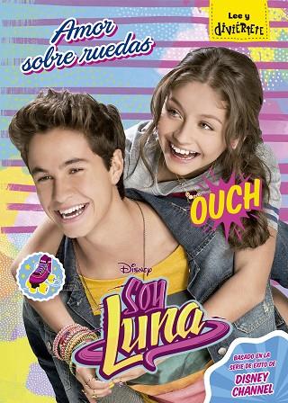 SOY LUNA. AMOR SOBRE RUEDAS | 9788499518718 | DISNEY | Cooperativa Cultural Rocaguinarda