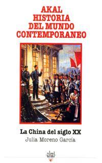 CHINA DEL SIGLO XX, | 9788446002307 | MORENO GARCIA, JULIA | Cooperativa Cultural Rocaguinarda