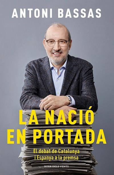 NACIÓ EN PORTADA, LA | 9788417909345 | BASSAS, ANTONI | Cooperativa Cultural Rocaguinarda