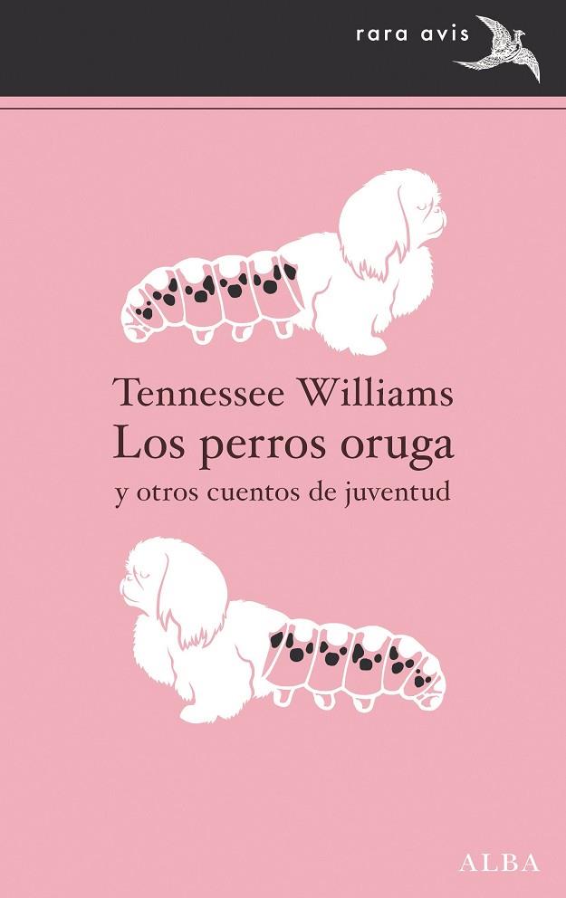 PERROS ORUGA, LOS | 9788411780025 | WILLIAM, TENNESSEE | Cooperativa Cultural Rocaguinarda