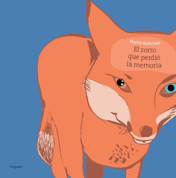 ZORRO QUE PERDIÓ LA MEMORIA, EL  | 9788496646599 | BALTSCHEIT, MARTIN | Cooperativa Cultural Rocaguinarda
