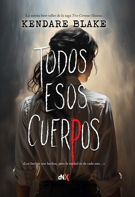 TODOS ESOS CUERPOS | 9788419467232 | BLAKE, KENDARE | Cooperativa Cultural Rocaguinarda