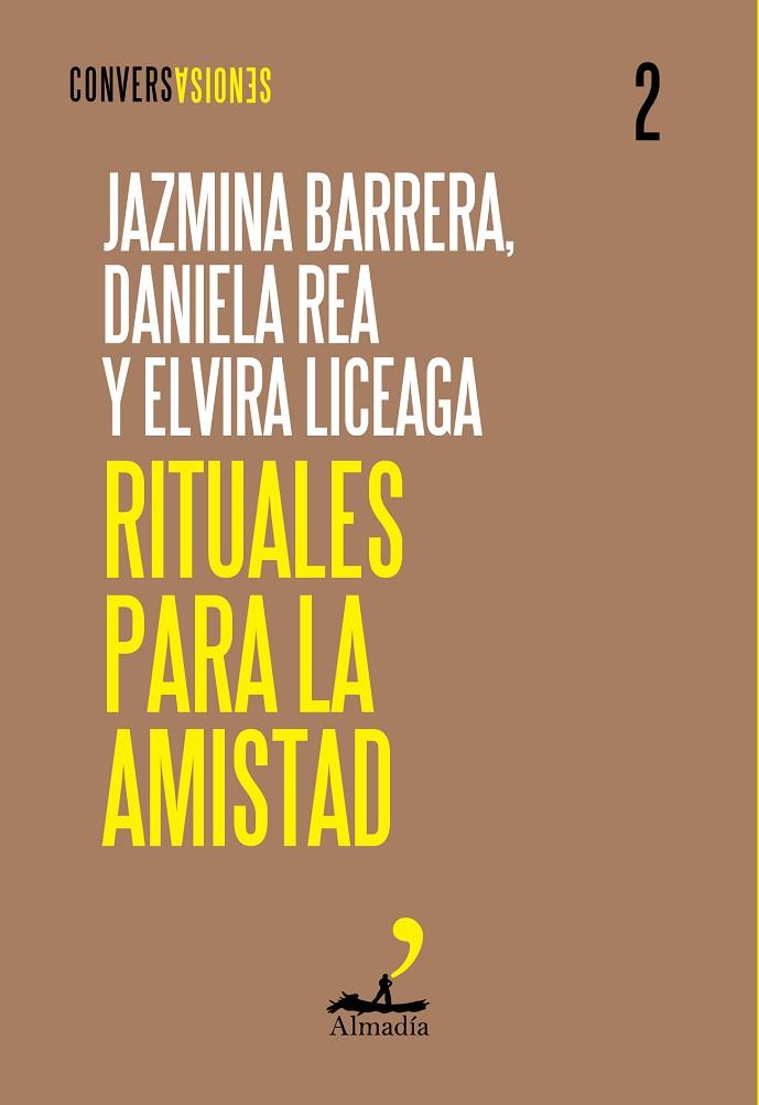 RITUALES PARA LA AMISTAD | 9788412852752 | BARRERA, JAZMINA/LICEAGA, ELVIRA/REA, DANIELA | Cooperativa Cultural Rocaguinarda