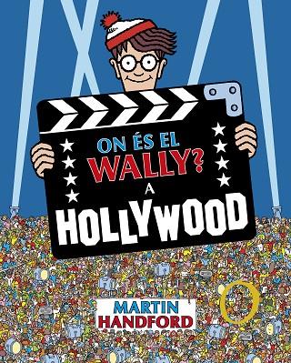 ON ÉS EL WALLY? - A HOLLYWOOD | 9788419910523 | HANDFORD, MARTIN | Cooperativa Cultural Rocaguinarda