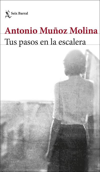 TUS PASOS EN LA ESCALERA | 9788432235078 | MUÑOZ MOLINA, ANTONIO | Cooperativa Cultural Rocaguinarda