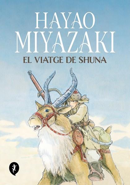 VIATGE DE SHUNA, EL | 9788419409263 | MIYAZAKI, HAYAO | Cooperativa Cultural Rocaguinarda