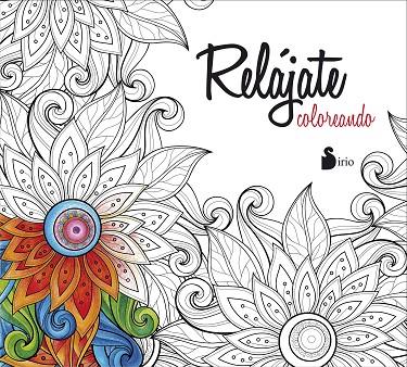 RELÁJATE COLOREANDO | 9788416579440 | EDITORIAL SIRIO | Cooperativa Cultural Rocaguinarda