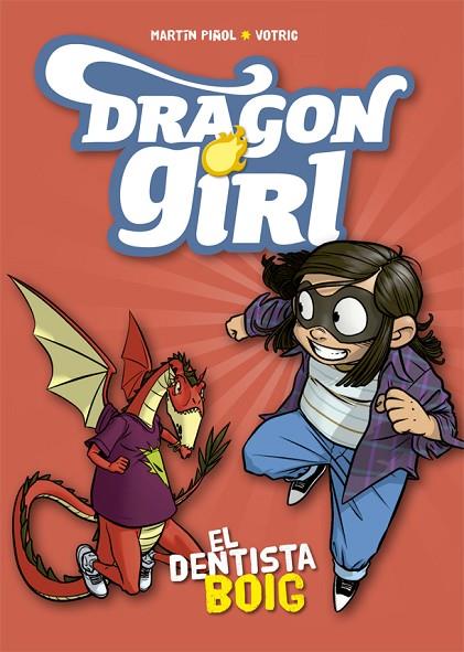 DRAGON GIRL. EL DENTISTA BOIG | 9788424662578 | PIñOL, MARTíN | Cooperativa Cultural Rocaguinarda