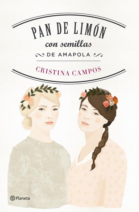 PAN DE LIMÓN CON SEMILLAS DE AMAPOLA | 9788408149538 | CAMPOS, CRISTINA | Cooperativa Cultural Rocaguinarda