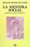 MENTIRA SOCIAL, LA | 9788430916948 | IGNACIO GOMEZ DE LIAÑO AL | Cooperativa Cultural Rocaguinarda