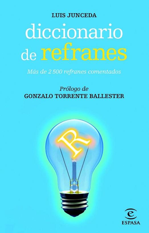 DICCIONARIO DE REFRANES | 9788467007480 | LUIS JUNCEDA | Cooperativa Cultural Rocaguinarda