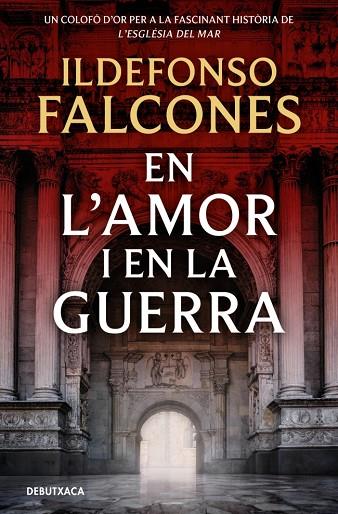 EN L'AMOR I EN LA GUERRA (L'ESGLÉSIA DEL MAR 3) | 9788419394828 | FALCONES, ILDEFONSO | Cooperativa Cultural Rocaguinarda