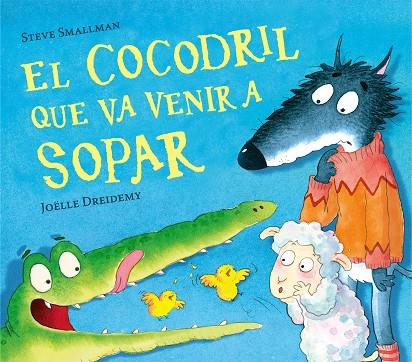 COCODRIL QUE VA VENIR A SOPAR, EL | 9788448856076 | SMALLMAN, STEVE | Cooperativa Cultural Rocaguinarda