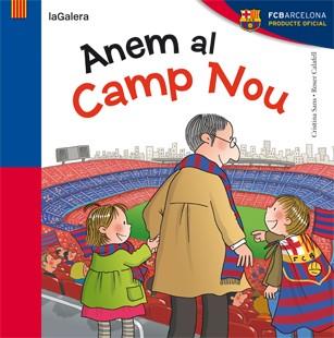 ANEM AL CAMP NOU | 9788424652944 | SANS MESTRE, CRISTINA | Cooperativa Cultural Rocaguinarda