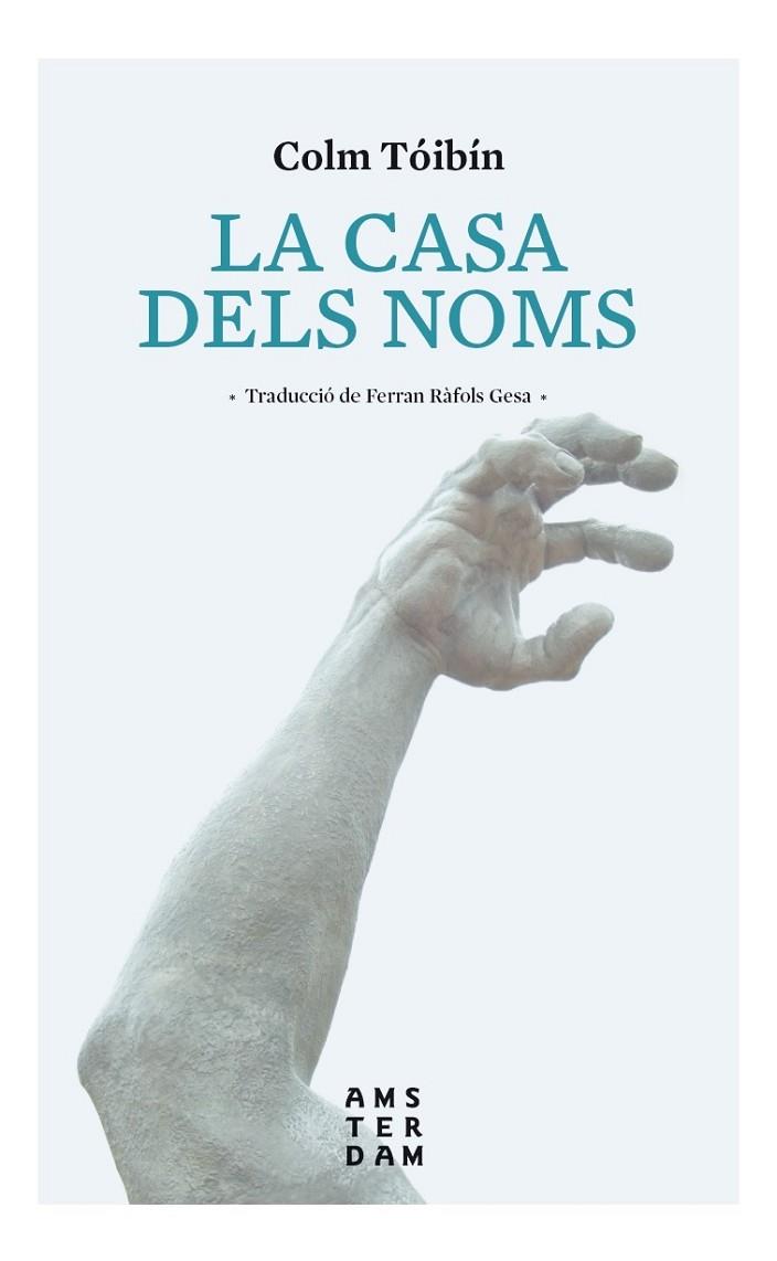 CASA DELS NOMS, LA | 9788416743407 | TÓIBÍN, COLM | Cooperativa Cultural Rocaguinarda