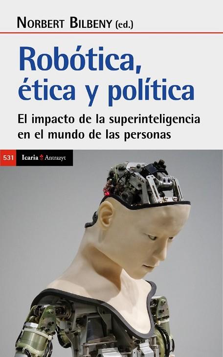 ROBÓTICA. ÉTICA Y POLÍTICA | 9788418826757 | BILLBENY, NORBERT | Cooperativa Cultural Rocaguinarda