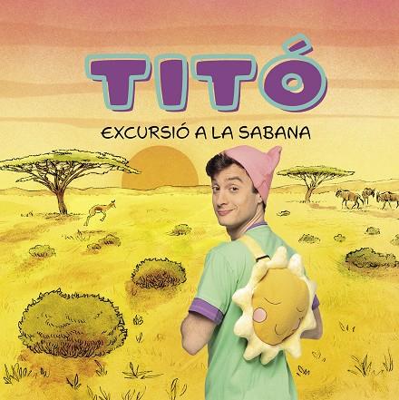 TITÓ. EXCURSIÓ A LA SABANA | 9788413898711 | JIMÉNEZ CARBÓ, CRISTINA | Cooperativa Cultural Rocaguinarda
