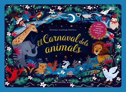 CARNAVAL DELS ANIMALS, EL | 9788418434525 | FONDACCI, ÉLODIE; ENRIGHT, AMANDA; HASSON, MICHEL | Cooperativa Cultural Rocaguinarda