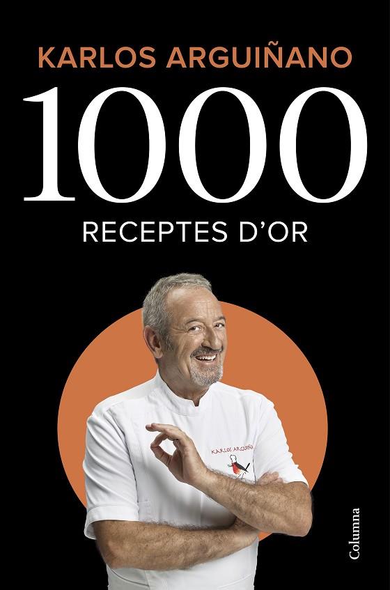 1000 RECEPTES D'OR | 9788466426459 | ARGUIÑANO, KARLOS | Cooperativa Cultural Rocaguinarda