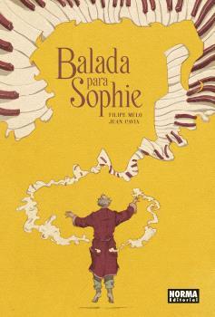 BALADA PARA SOPHIE | 9788467948530 | MELO, FILIPE/CAVIA, JUAN | Cooperativa Cultural Rocaguinarda