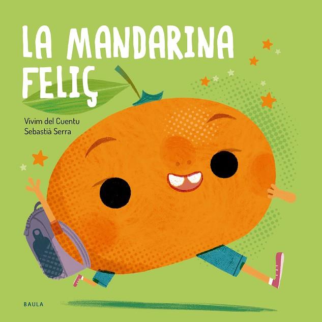 MANDARINA FELIÇ, LA | 9788447955145 | VIVIM DEL CUENTU | Cooperativa Cultural Rocaguinarda