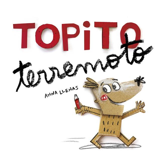 TOPITO TERREMOTO | 9788448847906 | LLENAS, ANNA | Cooperativa Cultural Rocaguinarda