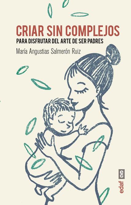 CRIAR SIN COMPLEJOS | 9788441438248 | SALMERóN RUIZ, MARíA ANGUSTIAS | Cooperativa Cultural Rocaguinarda