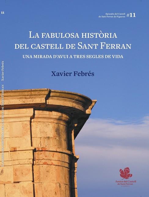 FABULOSA HISTÒRIA DEL CASTELL DE SANT FERRAN, LA | 9791399045901 | FEBRÉS, XAVIER | Cooperativa Cultural Rocaguinarda