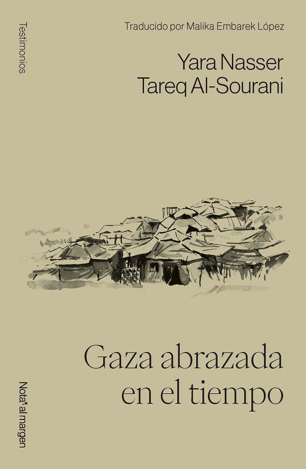 GAZA ABRAZADA EN EL TIEMPO | 9791399161748 | AL-SOURANI, TAREQ/NASSER, YARA | Cooperativa Cultural Rocaguinarda