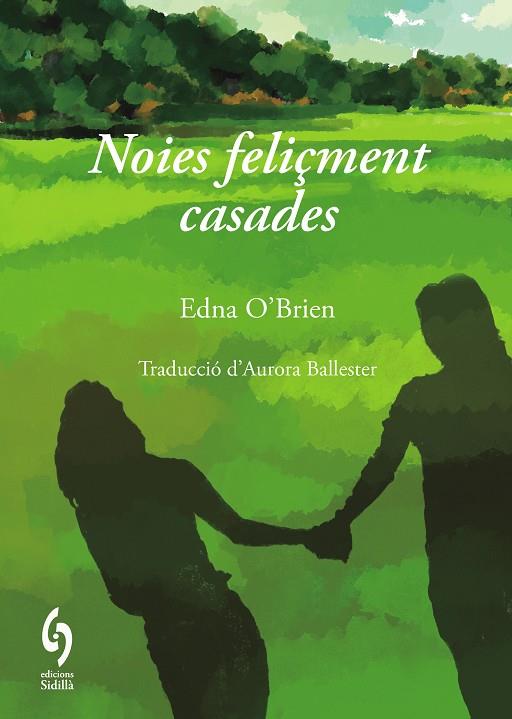 NOIES FELIÇMENT CASADES | 9791399141610 | O'BRIEN, EDNA | Cooperativa Cultural Rocaguinarda