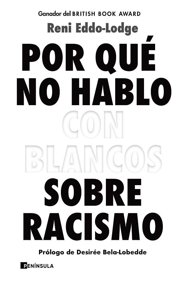 POR QUÉ NO HABLO CON BLANCOS SOBRE RACISMO | 9788499429571 | EDDO-LODGE, RENI | Cooperativa Cultural Rocaguinarda