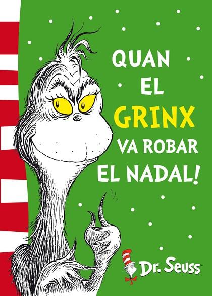 QUAN EL GRINX VA ROBAR EL NADAL! (DR. SEUSS) | 9788448844653 | DR. SEUSS, | Cooperativa Cultural Rocaguinarda