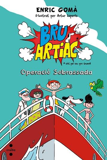 BRU ARTIAC OPERACIO SOBRASSADA | 9788466138604 | GOMà, ENRIC | Cooperativa Cultural Rocaguinarda