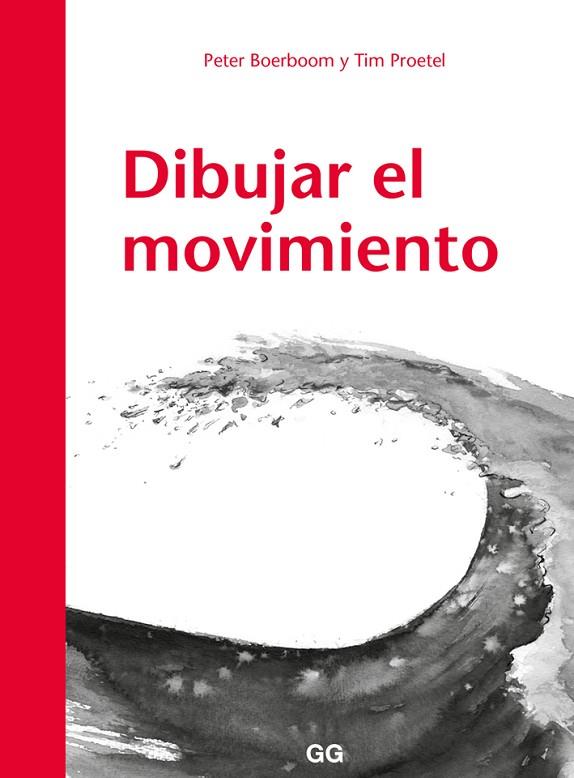 DIBUJAR EL MOVIMIENTO | 9788425230530 | BOERBOOM, PETER/TIM PROETEL | Cooperativa Cultural Rocaguinarda