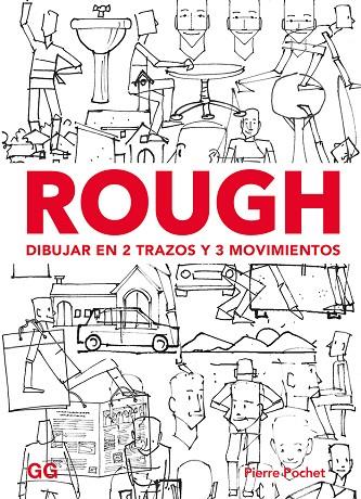 ROUGH. DIBUJAR EN 2 TRAZOS Y 3 MOVIMIENTOS | 9788425231513 | POCHET, PIERRE | Cooperativa Cultural Rocaguinarda