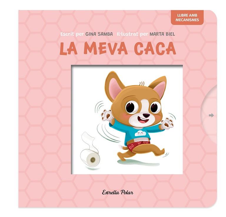 MEVA CACA, LA. LLIBRE AMB MECANISMES | 9788413899718 | SAMBA, GINA/BIEL, MARTA | Cooperativa Cultural Rocaguinarda