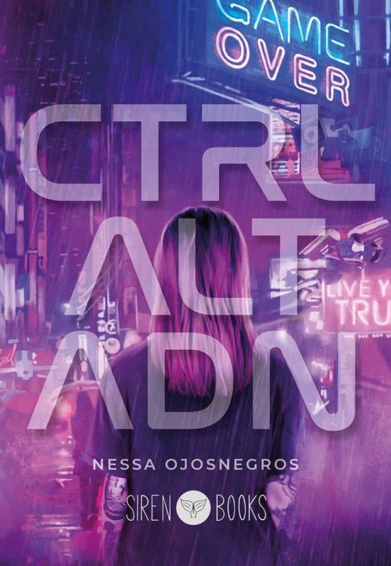 CTRL ALT ADN | 9788412604368 | OJOSNEGROS, NESSA | Cooperativa Cultural Rocaguinarda