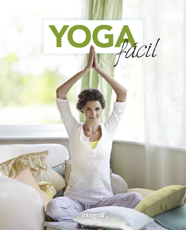 YOGA FÁCIL | 9788491181477 | VARIOS AUTORES | Cooperativa Cultural Rocaguinarda