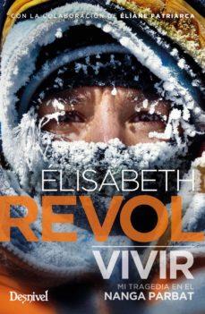 VIVIR | 9788498295160 | REVOL, ÉLISABETH | Cooperativa Cultural Rocaguinarda