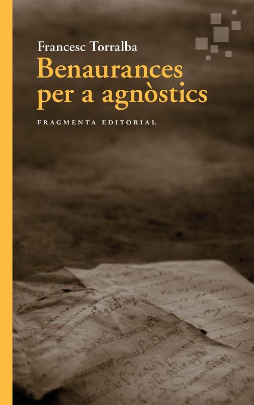 BENAURANCES PER A AGNÒSTICS | 9788410188075 | TORRALBA, FRANCESC | Cooperativa Cultural Rocaguinarda