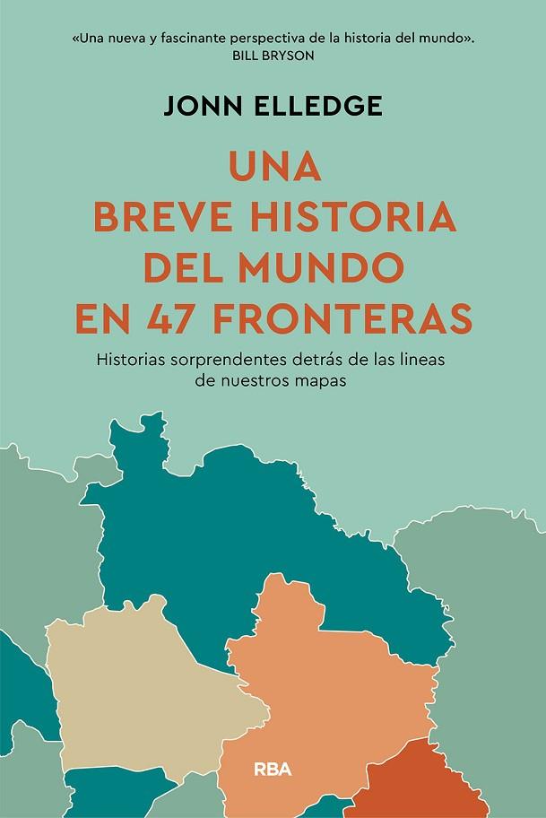 HISTORIA DEL MUNDO EN 47 FRONTERAS, UNA | 9788411325813 | ELLEDGE, JONN | Cooperativa Cultural Rocaguinarda