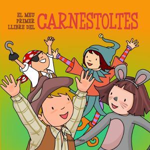 EL MEU PRIMER LLIBRE DEL CARNESTOLTES | 9788499329642 | DIVERSOS AUTORS | Cooperativa Cultural Rocaguinarda