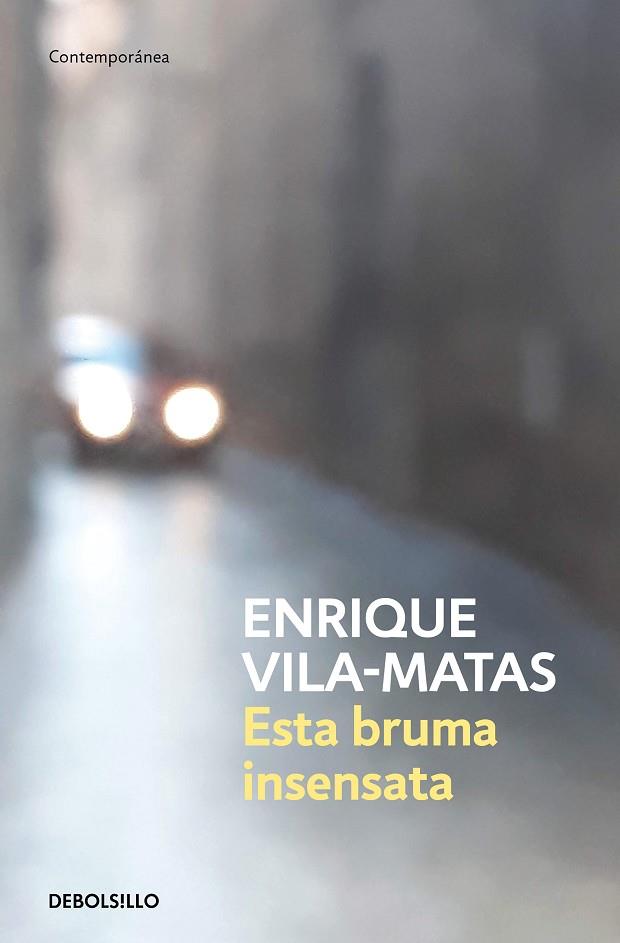 ESTA BRUMA INSENSATA | 9788466359412 | VILA-MATAS, ENRIQUE | Cooperativa Cultural Rocaguinarda