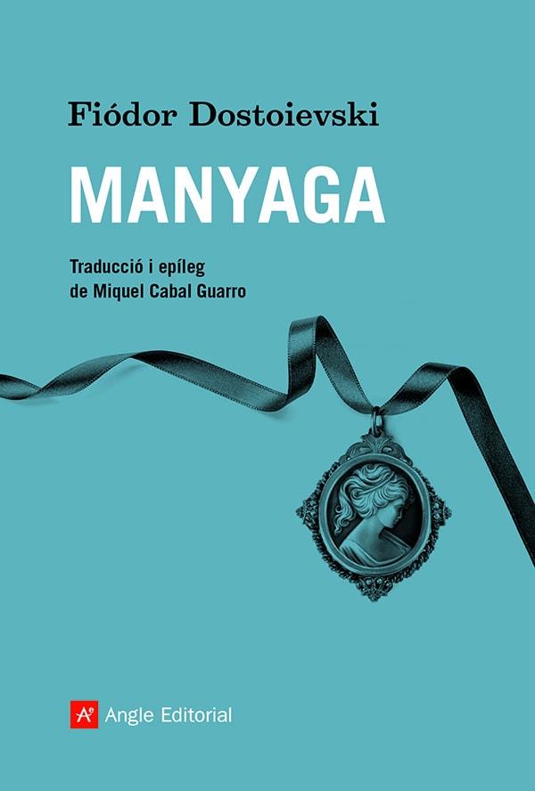 MANYAGA | 9788418197932 | DOSTOIEVSKI, FIÓDOR | Cooperativa Cultural Rocaguinarda