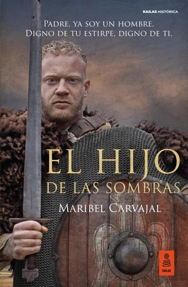 HIJO DE LAS SOMBRAS, EL | 9788418345388 | CARVAJAL GRAZINA, MARIBEL | Cooperativa Cultural Rocaguinarda