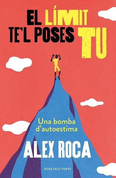 LÍMIT TE'L POSES TU, EL | 9788417627218 | ROCA CAMPILLO, ALEX | Cooperativa Cultural Rocaguinarda