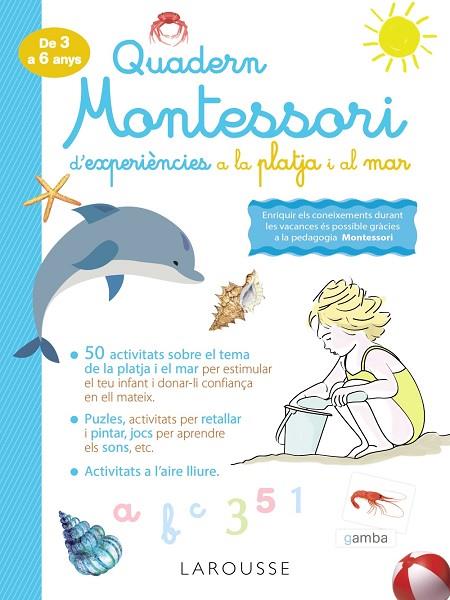 QUADERN MONTESSORI D'EXPERIÈNCIES A LA PLATJA I AL MAR | 9788418100345 | LAROUSSE EDITORIAL | Cooperativa Cultural Rocaguinarda