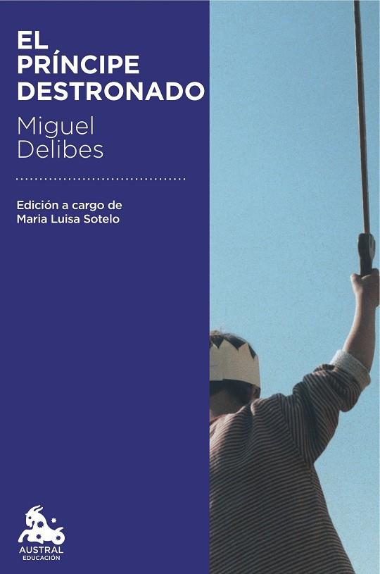 EL PRÍNCIPE DESTRONADO | 9788423352203 | DELIBES, MIGUEL | Cooperativa Cultural Rocaguinarda