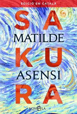 SAKURA | 9788491645511 | ASENSI, MATILDE | Cooperativa Cultural Rocaguinarda